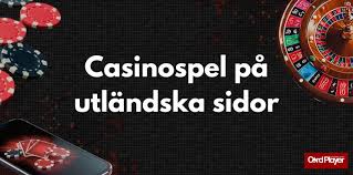 Utländska Casino Utforska Spelvärlden Utanför Sverige 685496830