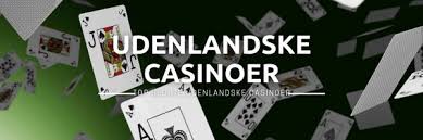 Bedste Udenlandske Casinoer - En Guide til Online Spil