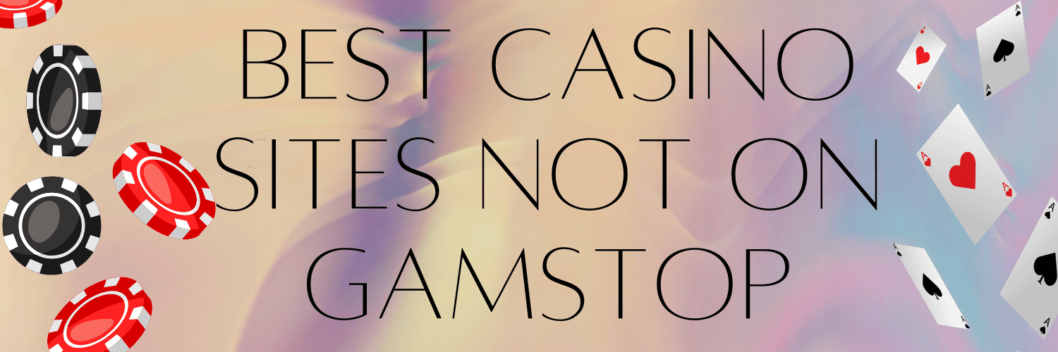 Exploring Reliable Platforms A List of Sites Not on GamStop Exploring Reliable Platforms A List of Sites Not on GamStop