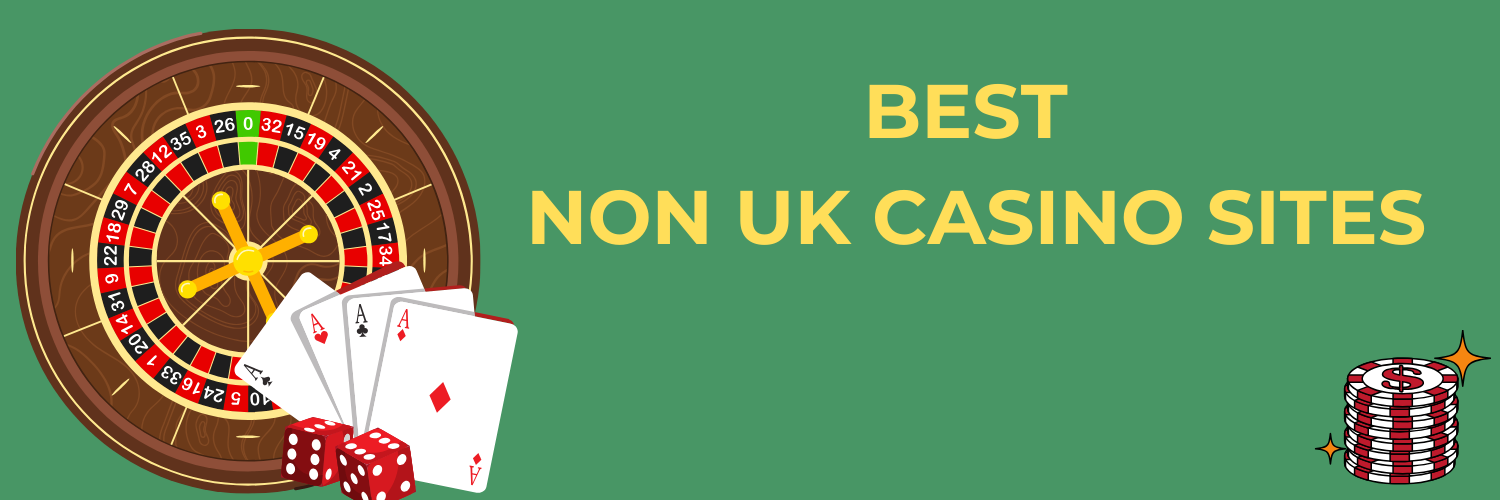 Exploring the Best Non-UK Casino Sites A Guide for Players