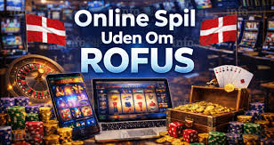 Spil Casino Uden Om ROFUS En Guide Til Alternativer 1473825427 Spil Casino Uden Om ROFUS En Guide Til Alternativer 1473825427